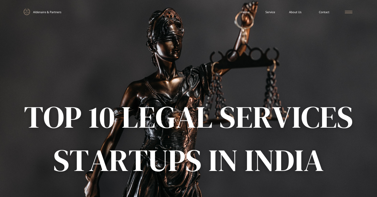 TOP 10 LEGAL SERVICES STARTUPS IN INDIA