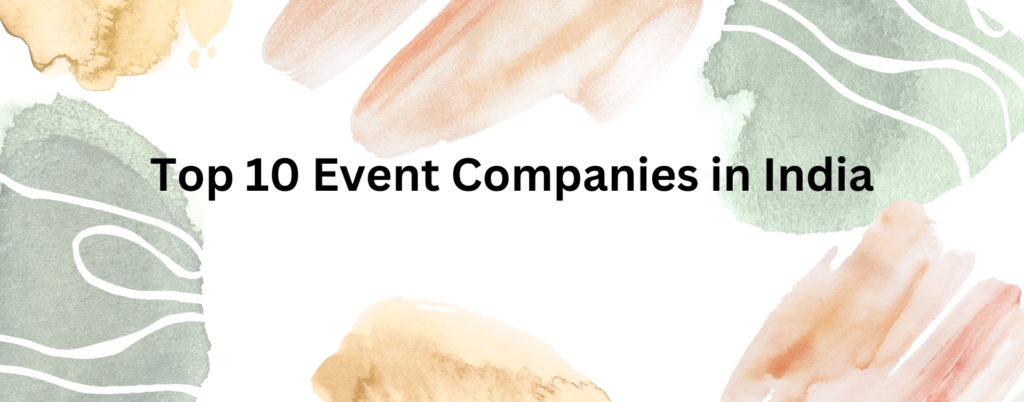 Top 10 Event Companies in India