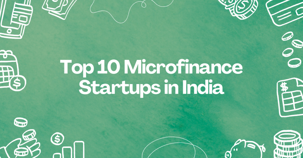Top 10 Microfinance Startups in India