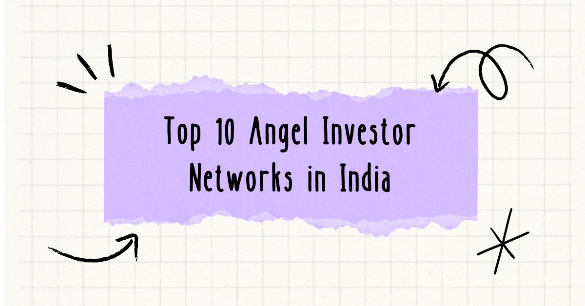 Top 10 Angel Investor Networks in India