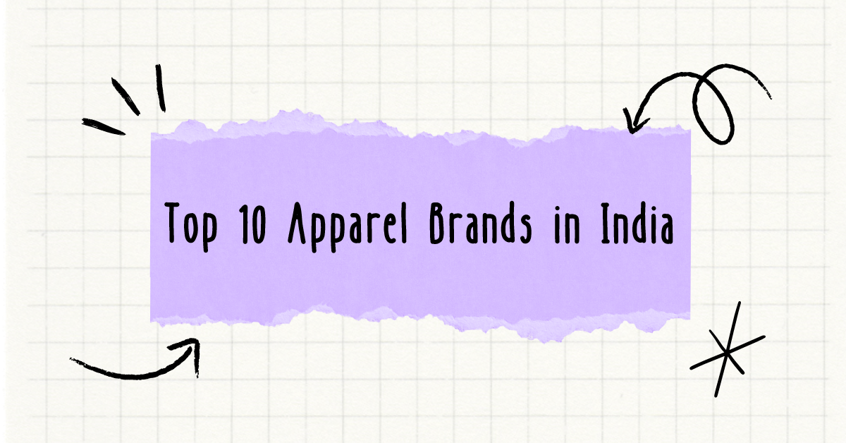 Top 10 Apparel Brands in India