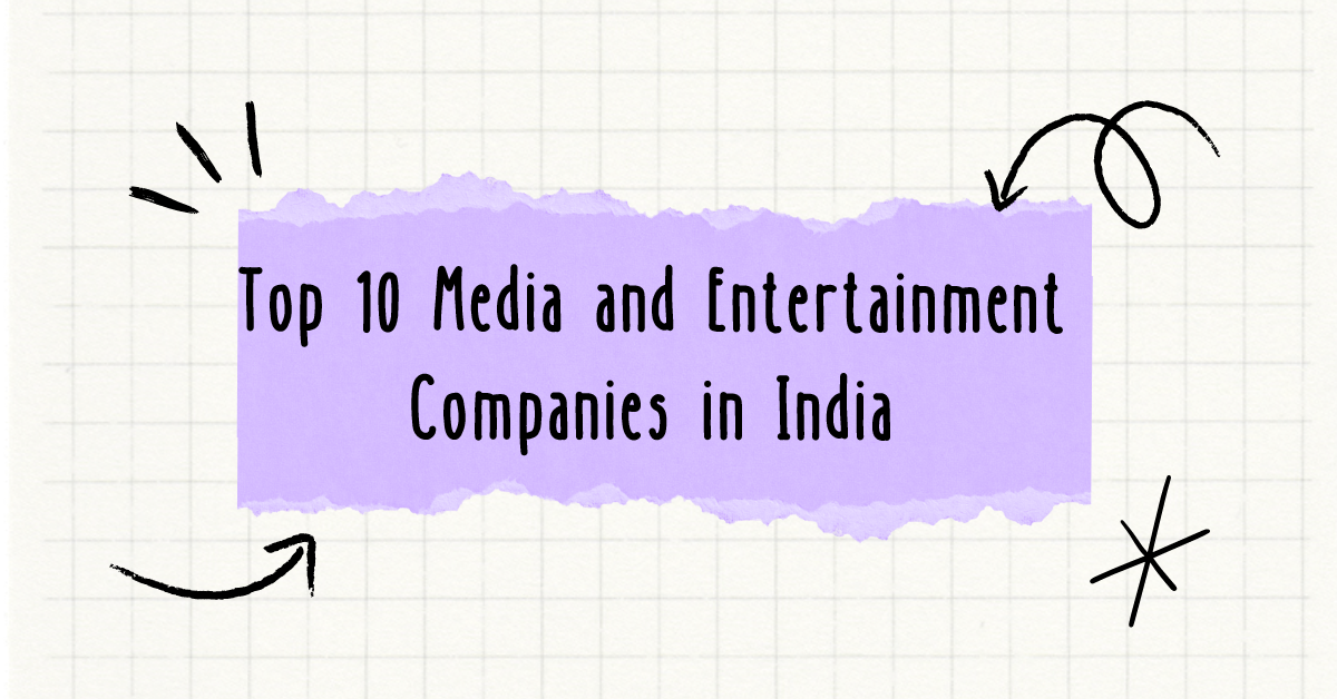 Top 10 Media and Entertainment Companies in India